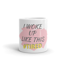 Load image into Gallery viewer, Mels Holiday "Tired" Mug