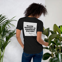 Load image into Gallery viewer, Black History/American History Short-Sleeve Unisex T-Shirt by Mels Holiday