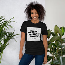 Load image into Gallery viewer, Black History/American History Short-Sleeve Unisex T-Shirt by Mels Holiday