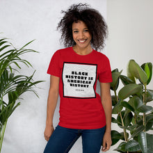 Load image into Gallery viewer, Black History/American History Short-Sleeve Unisex T-Shirt by Mels Holiday